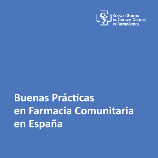 Buenas prácticas en Farmacia Comunitaria Buenas prácticas en Farmacia Comunitaria